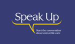 Speak-up logo - "Start the conversation about end-of-life"