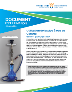 Utilisation de la pipe à eau au Canada document d'information